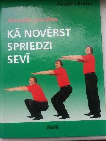 Kā novērst spriedzi sevī