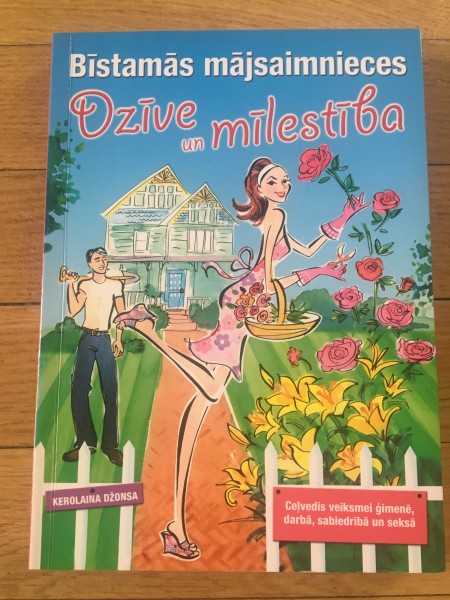 Bīstamās mājsaimnieces dzīve un mīlestība 