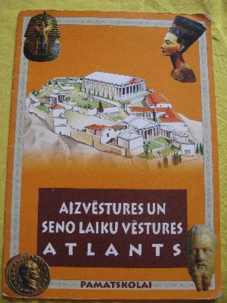 Aizvēstures un seno laiku vēstures atlants pamatskolai 