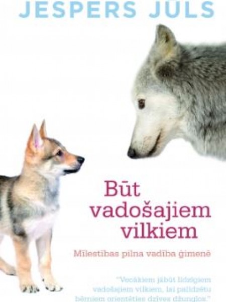 Būt vadošajiem vilkiem