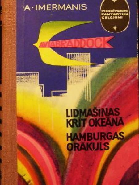 Lidmašīnas krīt okeānā. Hamburgas orākuls 