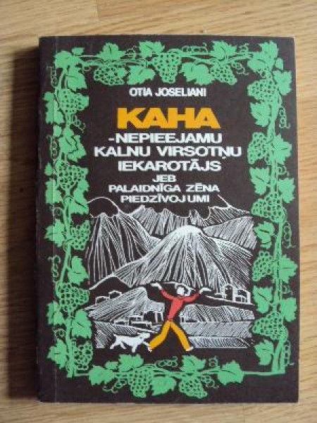 Kaha - nepieejamu kalnu virsotņu iekarotājs jeb palaidnīga zēna piedzīvojumi 