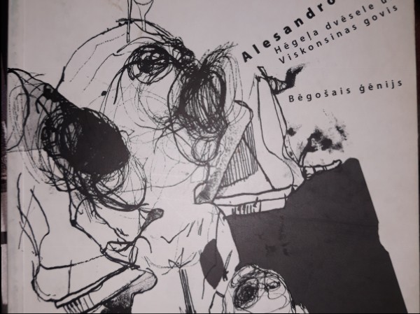 Hēgeļa dvēsele un Viskonsinas govis. Bēgošais ģēnijs.