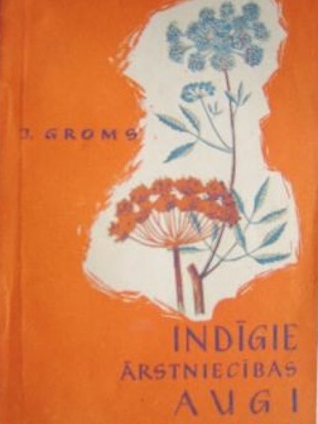 Indīgie ārstniecības augi Latvijas PSR