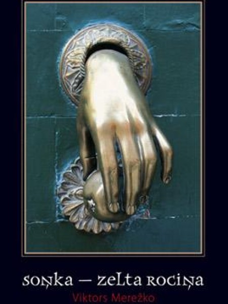 Soņka - zelta rociņa