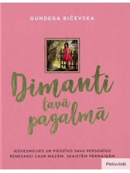 Dimanti tavā pagalmā