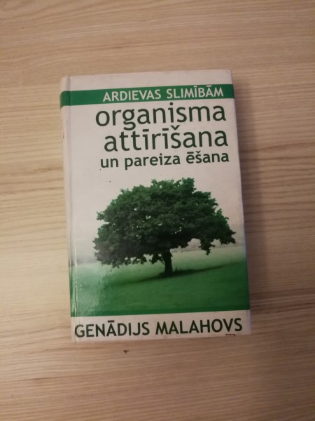 Ardievas slimībām,organisma attīrīšana un pareiza ēšana