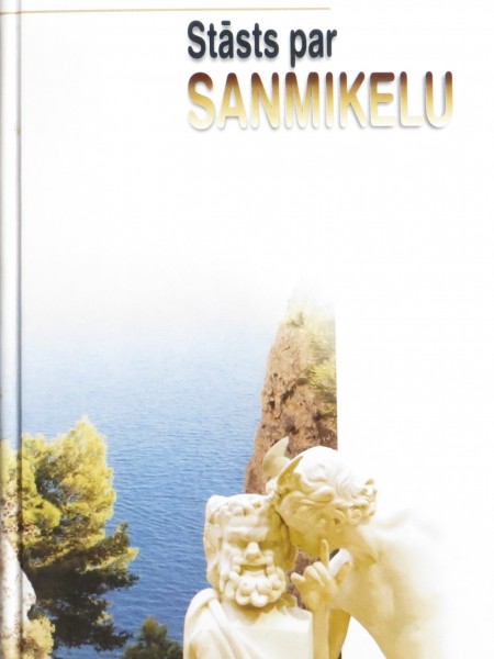 Stāsts par Sanmikelu