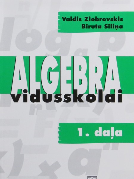 Algebra vidusskolai 1. daļa