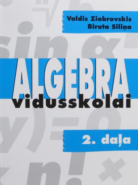 Algebra vidusskolai 2. daļa