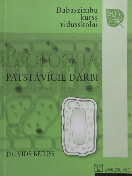 Bioloģija Patstāvīgie darbi