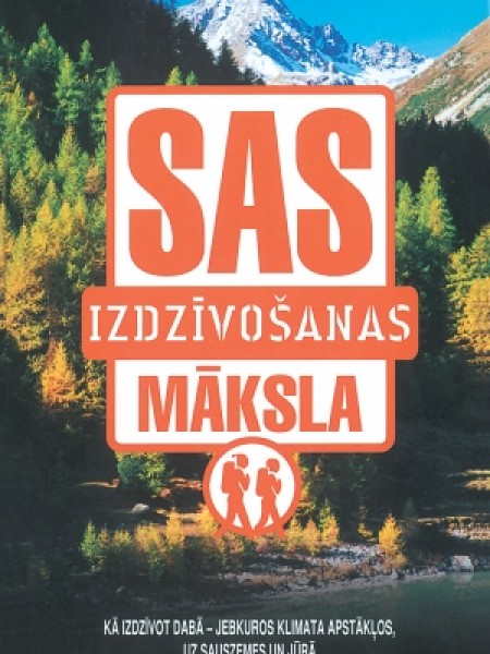 SAS. Izdzīvošanas māksla