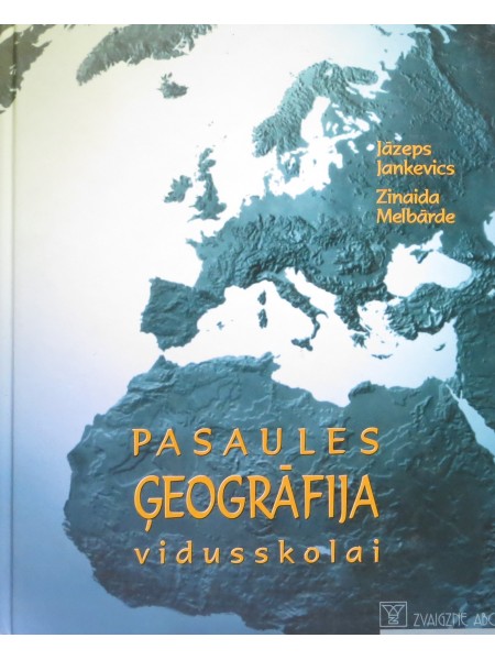 Pasaules ģeogrāfija vidusskolai