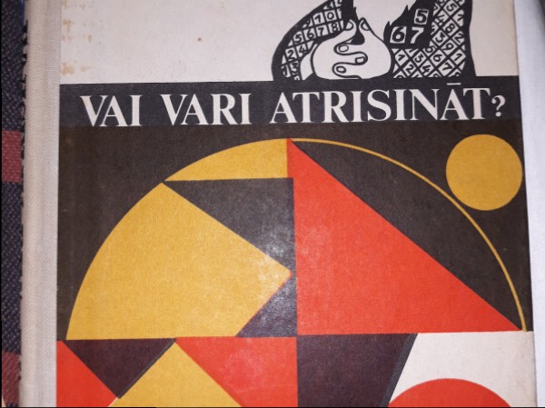 Vai vari atrisināt?