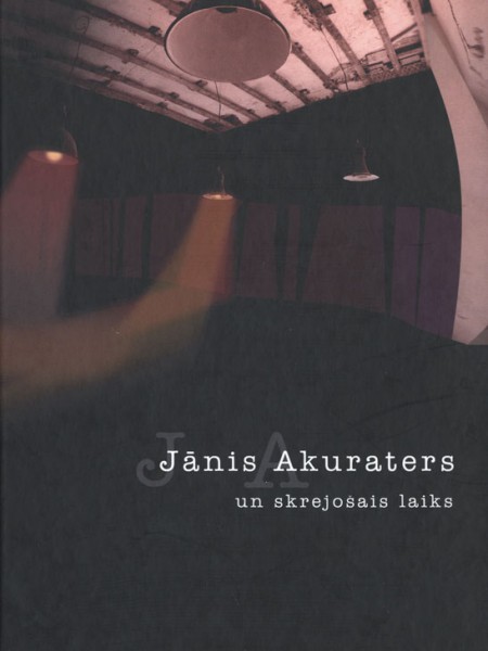Jānis Akuraters un skrejošais laiks