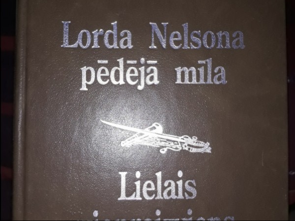 Lorda Nelsona pēdējā mīla. Lielais vienreizviens.