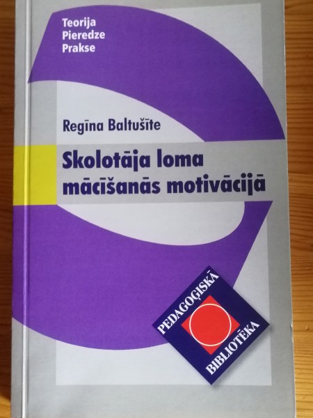 Skolotāja loma mācīšanās motivācijā