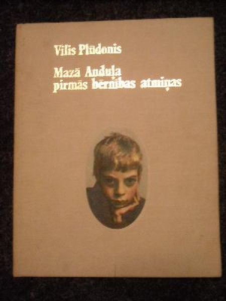 Mazā Anduļa pirmās bērnības atmiņas