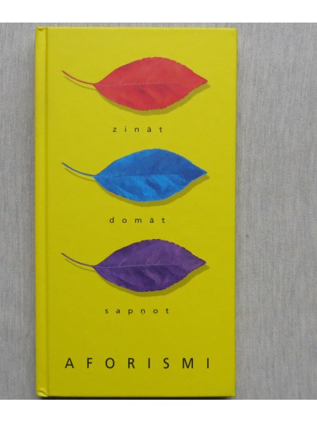 Zināt Domāt Sapņot Aforismi