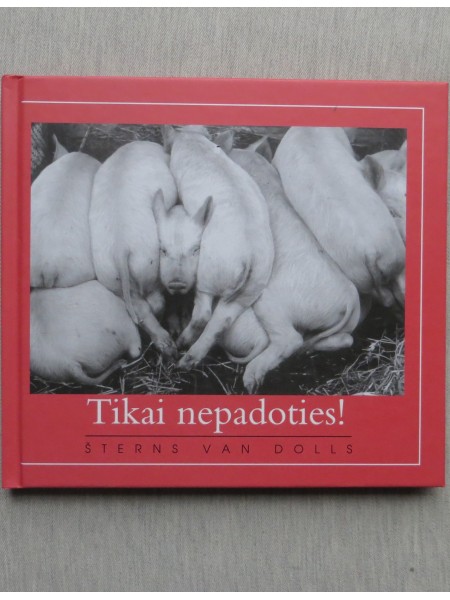Tikai nepadoties