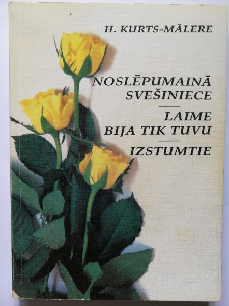 Noslēpumainā svešiniece. Laime bija tik tuvu. Izstumtie