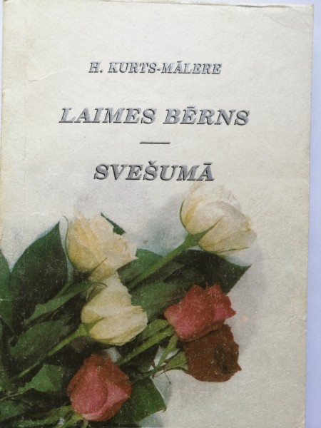 Laimes bērns. Svešumā