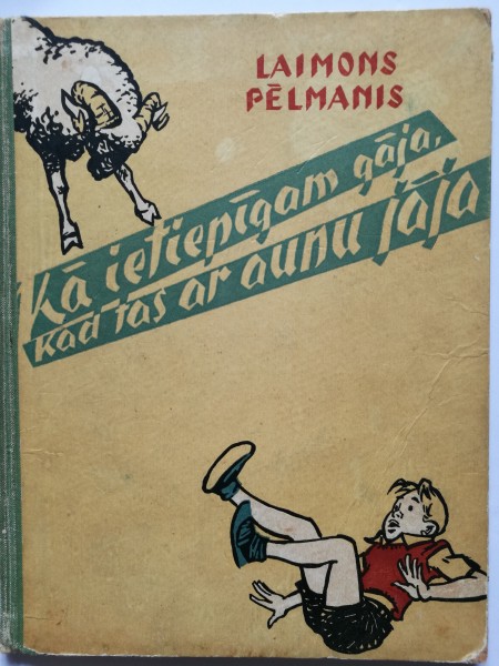 Kā ietiepīgam gāja, kad tas ar aunu jāja