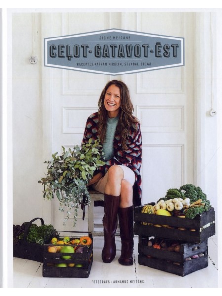 Ceļot. Gatavot. Ēst.