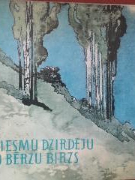 Es dziesmu dzirdēju no bērzu birzs