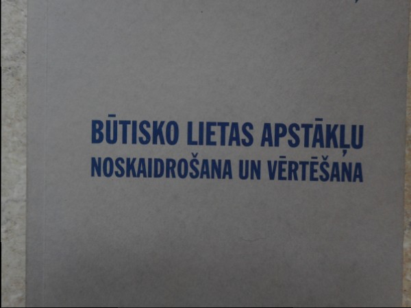 Būtisko lietas apstākļu noskaidrošana un vērtēšana