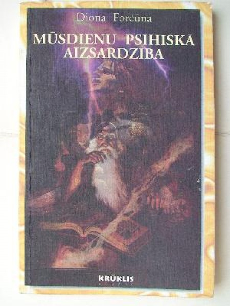 Mūsdienu psihiskā aizsardzība pētījums okultajā patoloģijā un noziedzībā 