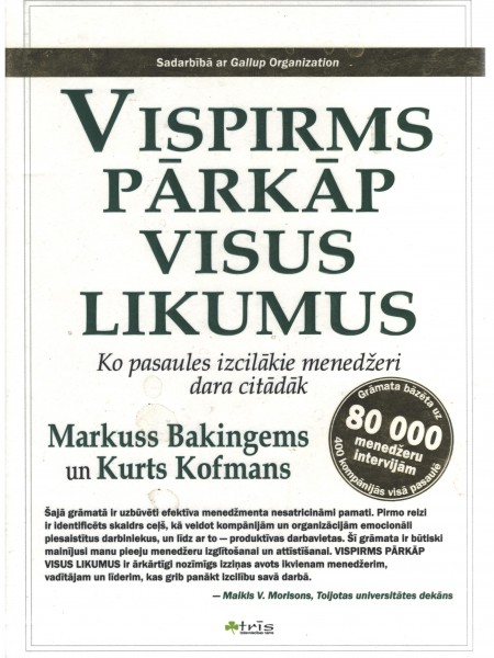 Vispirms pārkāp visus likumus ko pasaules izcilākie menedžeri dara citādāk