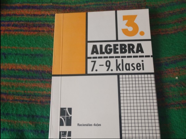 Algebra 3. 7.-9. klasei