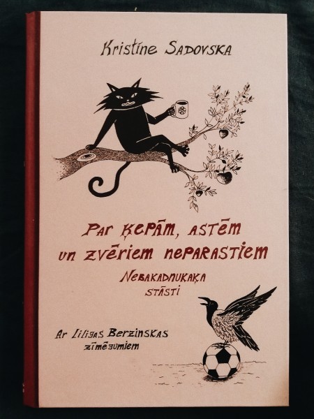 Par ķepām, astēm un zvēriem neparastiem. Nebakadnukaķa stāsti.