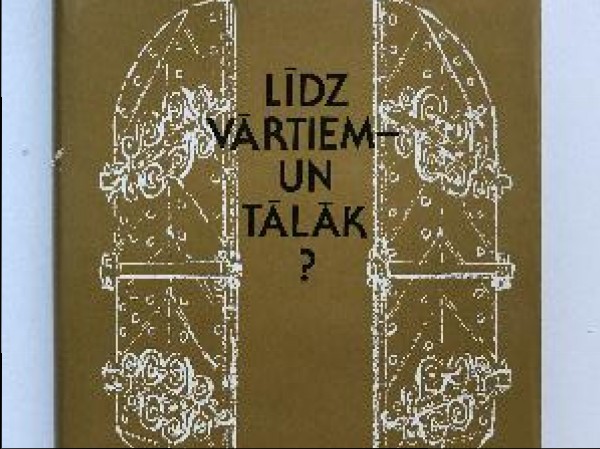 Līdz vārtiem - un tālāk?