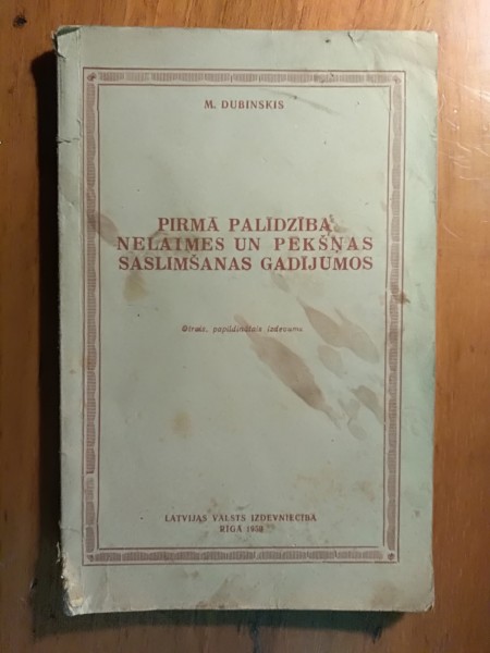 Pirmā palīdzība nelaimes un pēkšņas saslimšanas gadījumos 