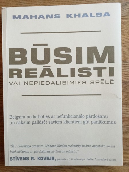 Būsim reālisti vai nepiedalīsimies spēlē