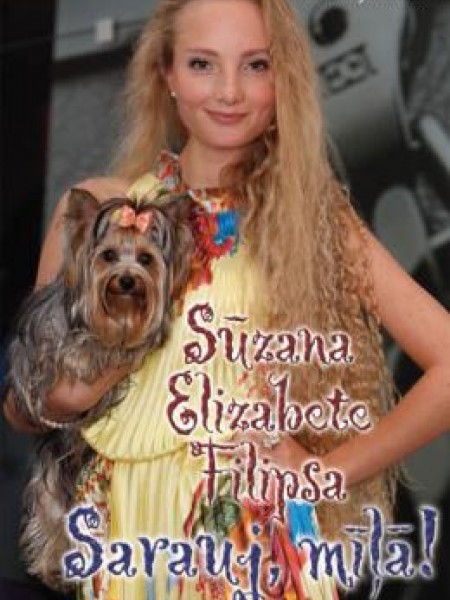 “Sarauj, mīļā''