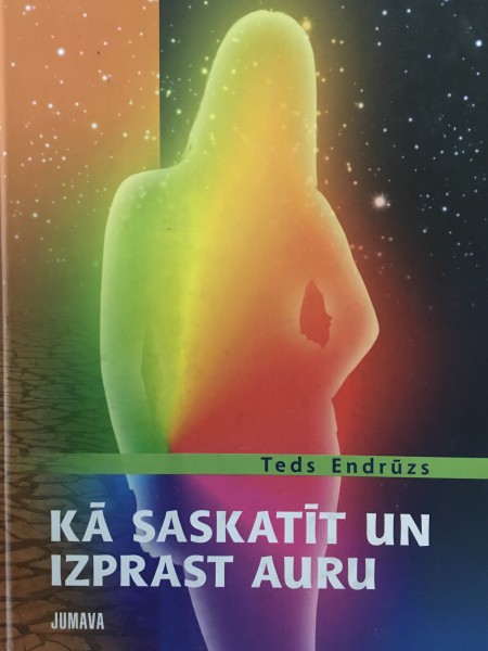 Kā saskatīt un izprast auru