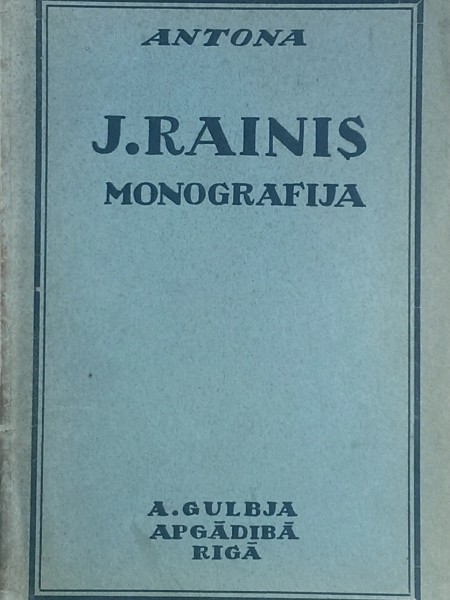 J. Rainis. Monografija