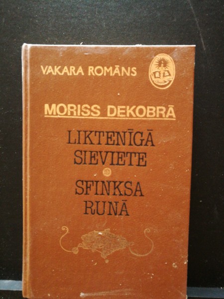 Liktenīgā sieviete, Sfinksa runā