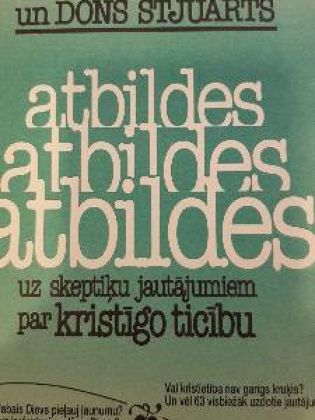 Atbildes uz skeptiķu jautājumiem par kristīgo ticību 