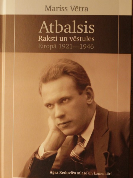Atbalsis. Raksti un vēstules Eiropā 1921-1946