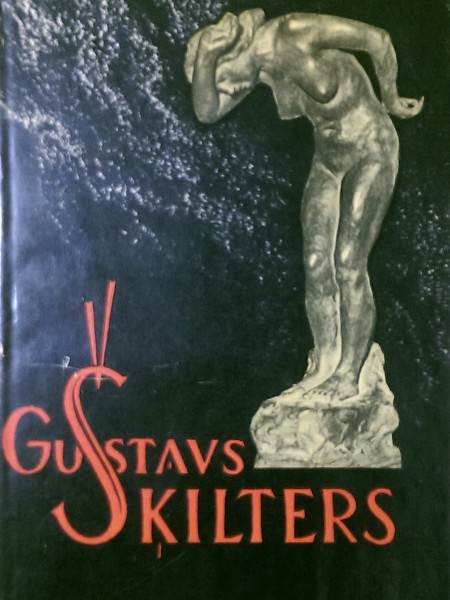 Gustavs Šķilters. Monografija