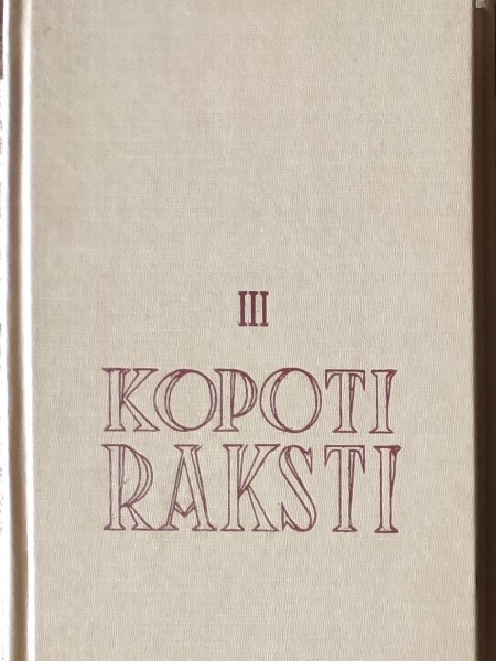 R. Blaumanis: Kopoti raksti. III. sējums: Lirika un drāma