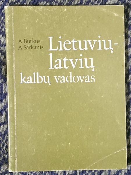Lietuviešu - latviešu valodas ceļvedis