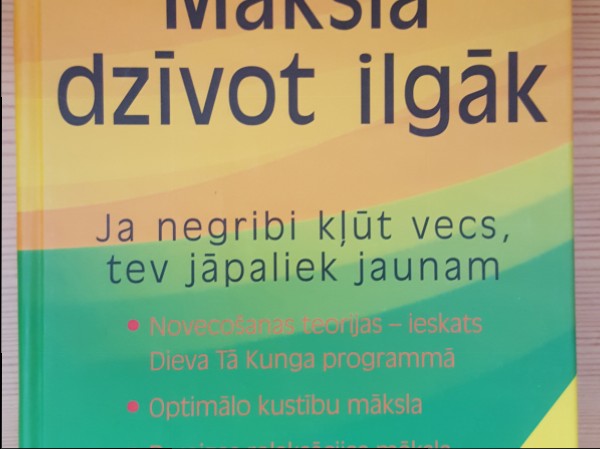 Māksla dzīvot ilgāk