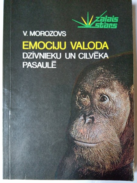 Emociju valoda dzīvnieku un cilvēka pasaulē