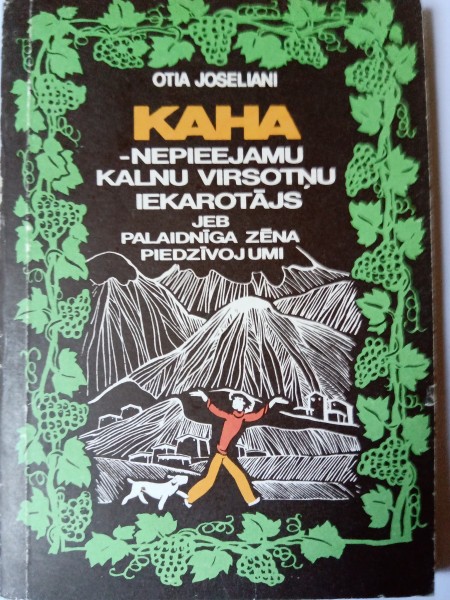 Kaha - nepieejamu kalnu virsotņu iekarotājs jeb palaidnīga zēna piedzīvojumi 