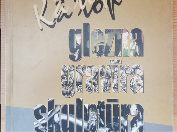 Kā top glezna,gravīra,skulptūra